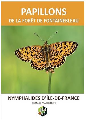 Livre sur les papillons - Les Nymphalidés de la forêt de Fontainebleau